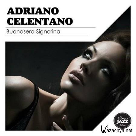 Adriano Celentano - Buonasera Signorina (2014)