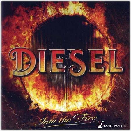Diesel. Into The Fire (2014)