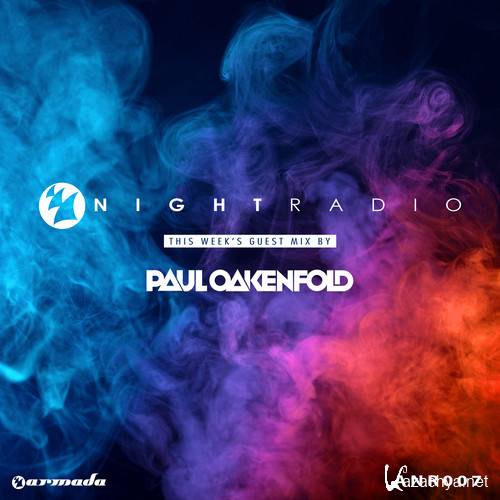 Armada Night & Paul Oakenfold - Armada Night Radio 007 (2014-06-24)