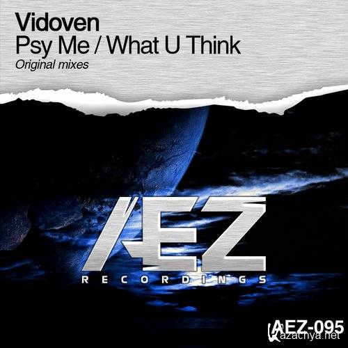 Vidoven - Psy Me / What U Think