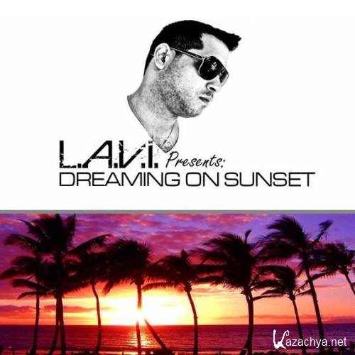 L.A.V.I. - Dreaming on Sunset Vol. 03 (2014-06-26)
