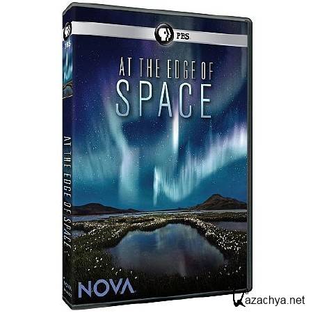     / NOVA. At the Edge of Space (2013) HDTVRip