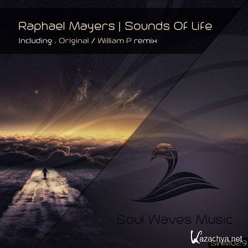 Raphael Mayers - The Sounds of Life