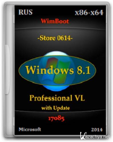 Windows 8.1 Pro VL 17085 Store 0614 v2 (x86/x64/2014/RUS)