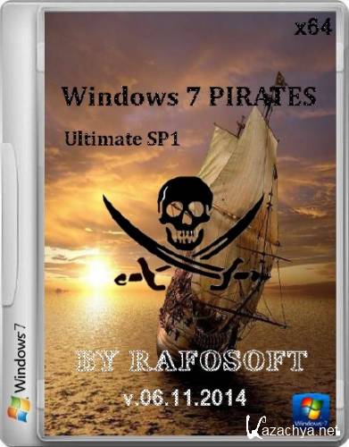 Windows 7 SP1 Ultimate PIRATES by RafoSOFT v.06.11.2014 (x64/RUS)