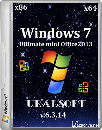Windows 7 x64/x86 Ultimate mini Office2013 UralSOFT v.6.3.14 (2014/RUS)