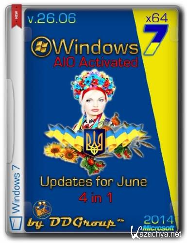 Windows 7 SP1 x64 4 in 1 DVD AIO Activated updates for June v.26.06 by DDGroup (2014/UKR)