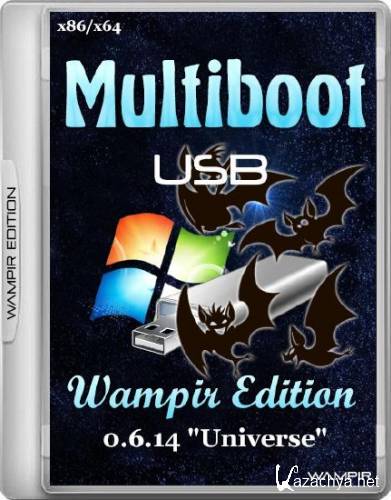Multiboot USB Wampir Edition 0.6.14 "Universe" (x86/x64/RUS/2014)
