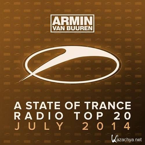 A State of Trance Radio Top 20 (July 2014)