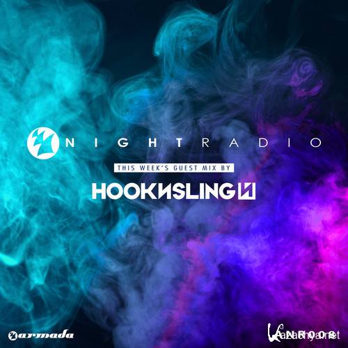 Armada Night & Hook N Sling - Armada Night Radio 008 (2014-07-01)