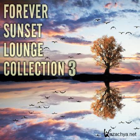 Forever Sunset Lounge Collection Vol 3 (2014)