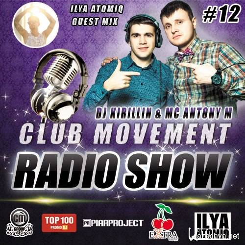 DJ Kirillin & Antony M - Club Movement Radioshow 012 (2014-02-07)