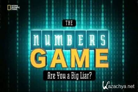   .  ? / The Numbers Game. Are You  Big Liar? (2013) DVB