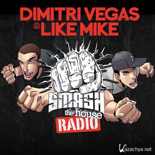 Dimitri Vegas & Like Mike - Smash the House (2014-07-05)