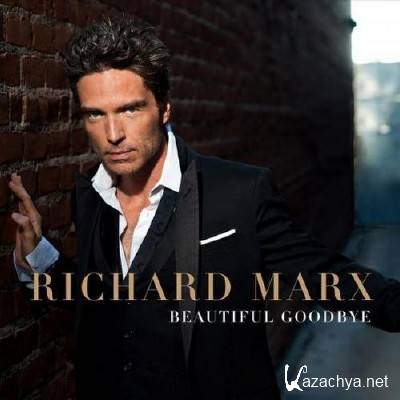 Richard Marx - Beautiful Goodbye (2014)