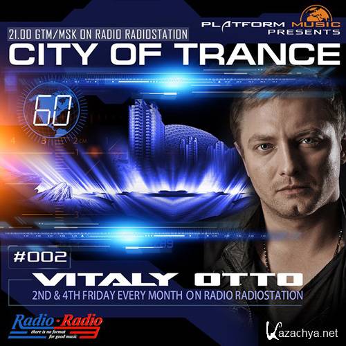 Vitaly Otto - City of Trance 002 (2014-07-11)
