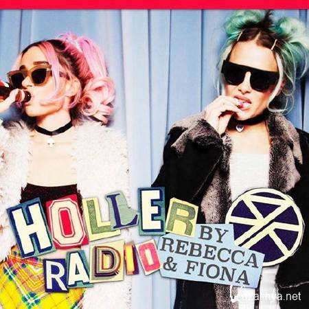 Rebecca & Fiona - Holler Radio 002 (2014)