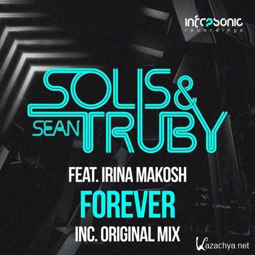 Solis & Sean Truby & Irina Makosh - Forever