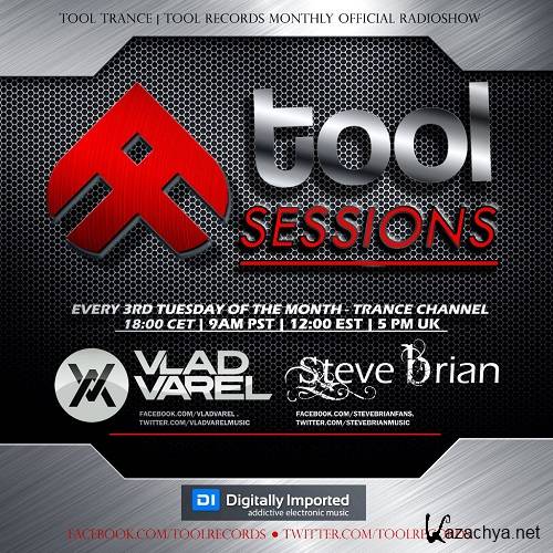 Steve Brian, Vlad Varel & Mike Shiver - Tool Sessions 006 (2014-07-15)