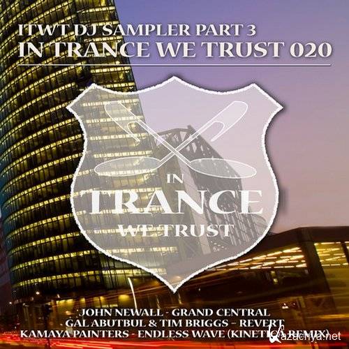 In Trance We Trust 020 (DJ Sampler Part 3)
