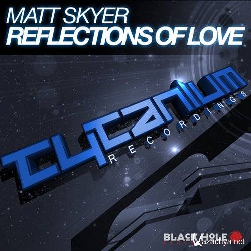 Matt Skyer - Reflections of Love