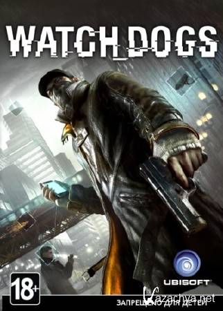 Watch Dogs - Digital Deluxe Edition (v 1.03/2014/RUS/ENG) RePack  R.G. 
