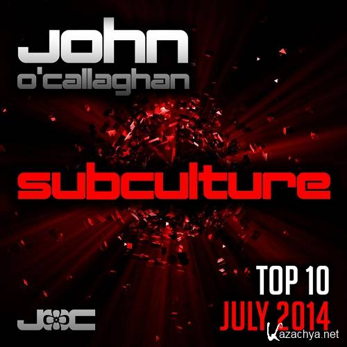 John OCallaghan Subculture Top 10 July (2014)