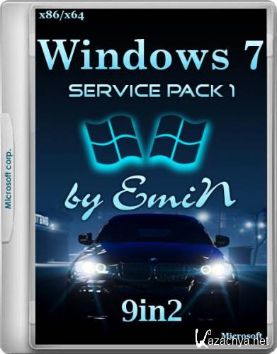 Windows 7 SP1 9in2 by EmiN (x86/x64/RUS/2014)