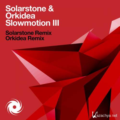 Solarstone & Orkidea - Slowmotion III (Remixes)
