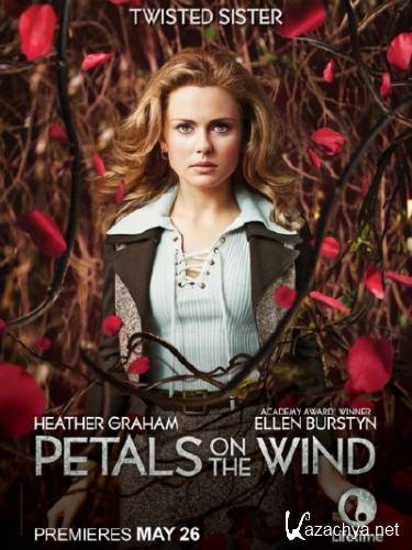 �������� �� ����� / Petals on the Wind (2014) WEB-DLRip