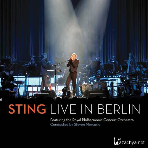 (Rock, Pop Rock, Jazz) Sting - Live In Berlin (2010) [FLAC (Tracks+.CUE), Lossless]