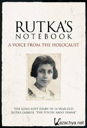   (  ) / Rutka - a Diary of the Holocaust (The Secret Diary of the Holocaust) (2008) HDTV (720p)