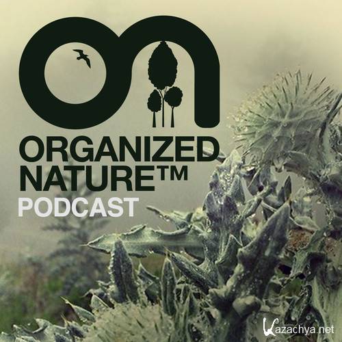 Gabriel & Dresden - Organized Nature Radio 036 (2014-08-04)