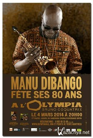 Manu Dibango fete ses 80 ans a l'Olympia (2014) DVB