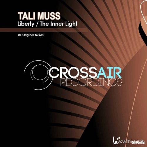 Tali Muss - Liberty / The Inner Light