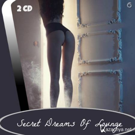 Secret Dreams Of Lounge (2CD) (2014)