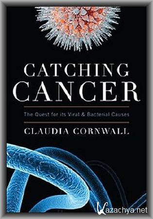 ���������� ��� � �� ������� / Catching Cancer (2009) SATRip