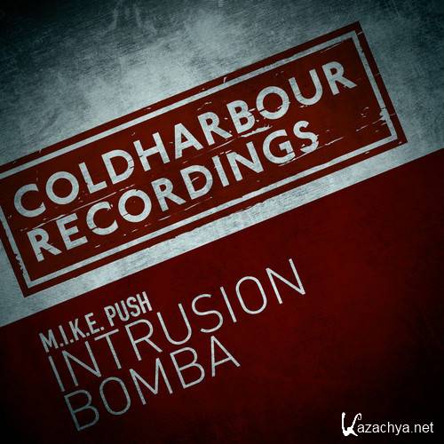 M.I.K.E. Push - Intrusion / Bomba