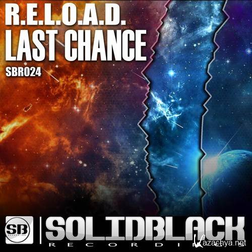 R.E.L.O.A.D. - Last Chance
