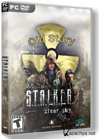 S.T.A.L.K.E.R.:   - Old Story [v1.1.5] (2014/Rus/Rus/mod)