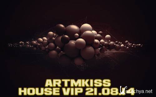 House Vip (21.08.14) House Vip (21.08.14)