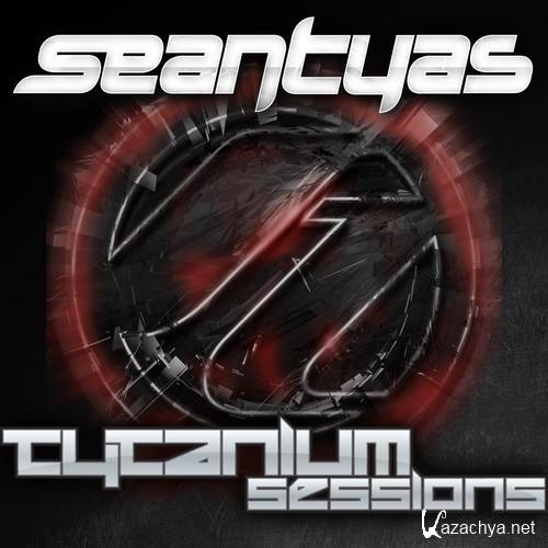 Sean Tyas & Adam Ellis - Tytanium Sessions 217 (2014-08-25)