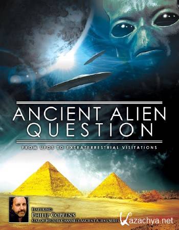 ������� ��������� (6 �����: 1-14 ����� �� 14) / Ancient Aliens (2013) HDTVRip