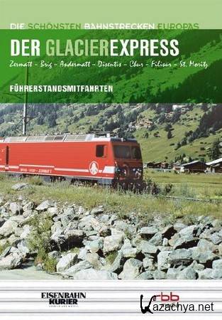 ���������, ���������� ��������, ��� �� ������ ��������� (�����: 1-6 �� 6) / TDV, Glacier Express, Zermatt to St.Moritz (2000) DVDRip-AVC