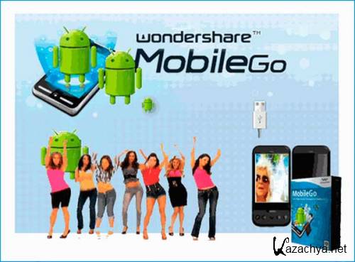  Wondershare MobileGo for Android 5.0.1.279 -   Android