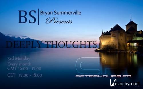 Bryan Summerville - Deeply Thoughts 067 (2014-08-18)