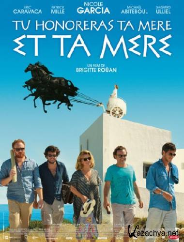 �� ������ ����� ���� ���� � ���� ���� / Tu honoreras ta mere et ta mere / Tu honoreras ta mere et ta mere (2012) HDTVRip
