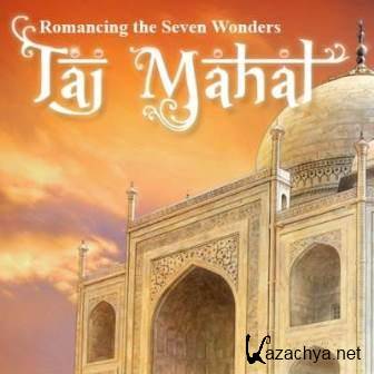   :   / Romancing the Seven Wonders: Taj Mahal (2014/Rus) PC