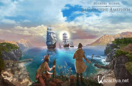 Commander: Conquest of the Americas / Хозяева морей: Завоевание Америки (2014/Rus) PC