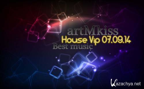 House Vip (07.09.14)